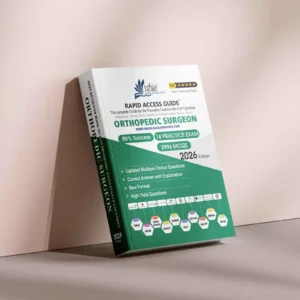 Orthopedic Surgeon Prometric exam preparation book 2026 by Rapid Access Guide, featuring clinical MCQs, practice exams, updated explanations, and coverage for DHA, MOH, DOH HAAD, DHCC, OMSB, SCFHS, QCHP, and NHRA